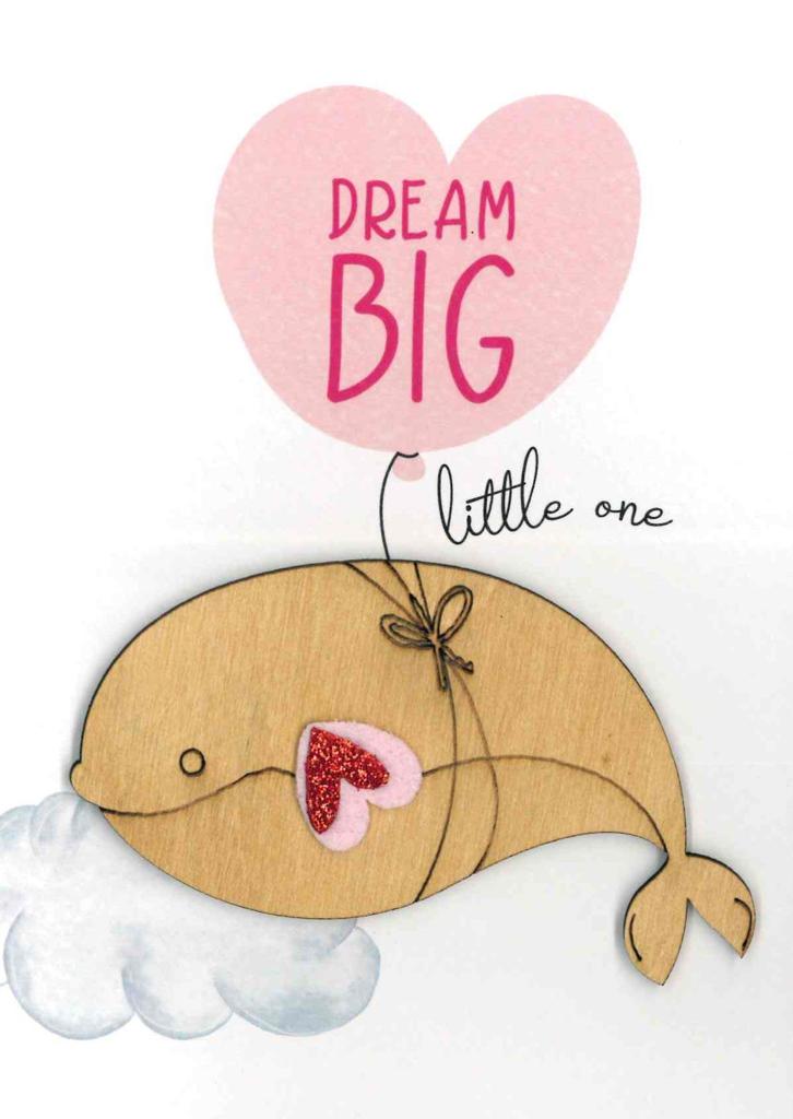 ΕΥΧΕΤΗΡΙΑ ΚΑΡΤΑ "DREAM BIG LITTLE ONE" - ΚΟΡΙΤΣΙ