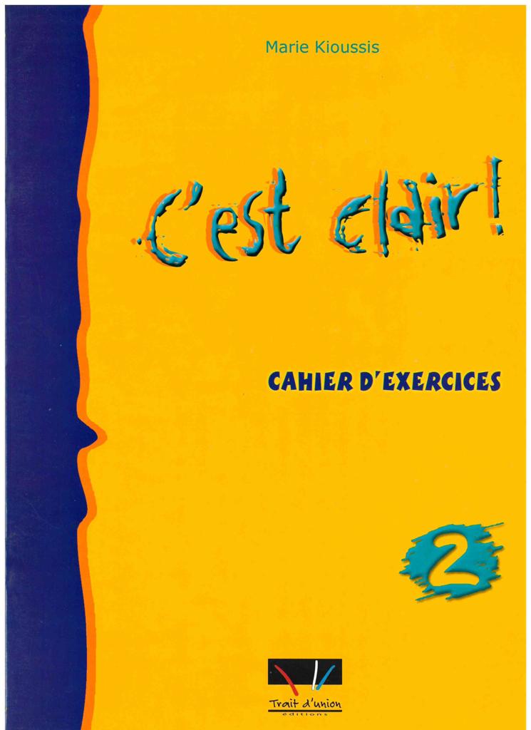 C"EST CLAIR 2 CAHIER D"EXERCICES