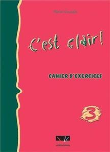 C"EST CLAIR 3 CAHIER D"EXERCICES