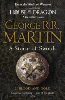 GAME OF THRONES (3): A STORM OF SWORDS (Β): BLOOD AND GOLD