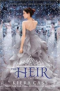 THE SELECTION STORIES (04): THE HEIR