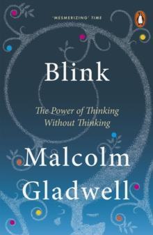 BLINK : THE POWER OF THINKING WITHOUT THINKING