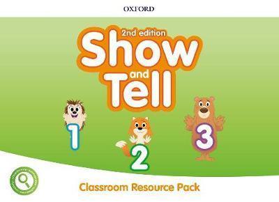 SHOW  TELL 2ND ED 1-3 CLASSROOM RESOURCE PACK