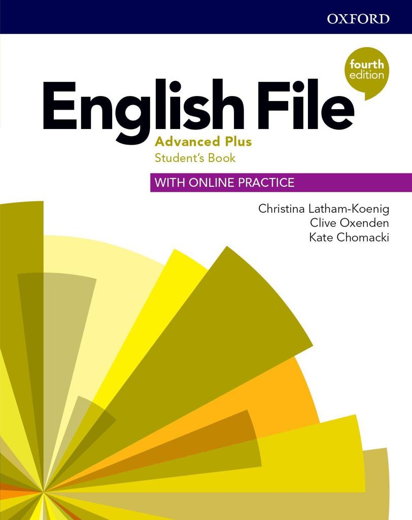 ENGLISH FILE 4TH EDITION ADVANCED PLUS STUDENT'S BOOK WITH ONLINE PRACTICE