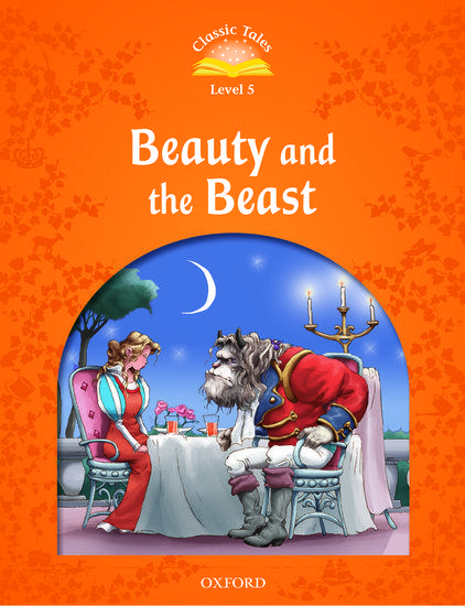 CLASSIC TALES SECOND EDITION: LEVEL 5: BEAUTY AND THE BEAST
