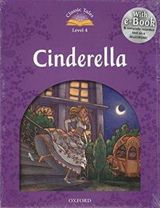 CLASSIC TALES SECOND EDITION: LEVEL 4: CINDERELLA (+E-BOOK)