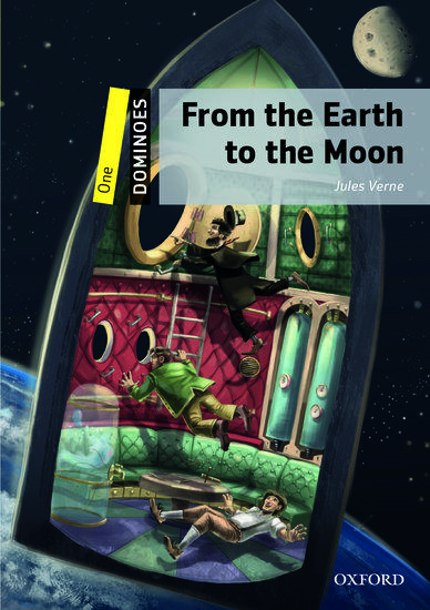 FROM THE EARTH TO THE MOON (DOMINOES 1)