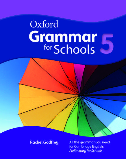 OXFORD GRAMMAR FOR SCHOOLS 5