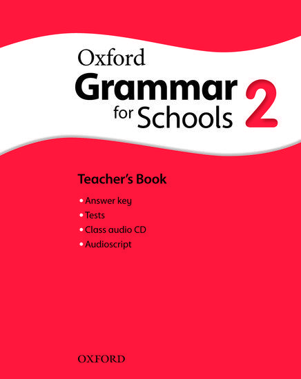 OXFORD GRAMMAR FOR SCHOOLS 2 TEACHERS (+CD)
