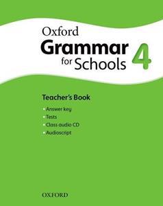 OXFORD GRAMMAR FOR SCHOOLS 4 TEACHER'S