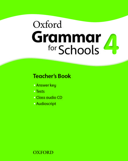 OXFORD GRAMMAR FOR SCHOOLS 4 TEACHER'S