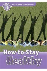 READ & DISCOVER 4 - HOW TO STAY HEALTHY