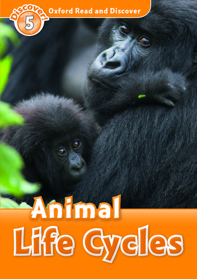 READ & DISCOVER 5 - ANIMAL LIFE CYCLES
