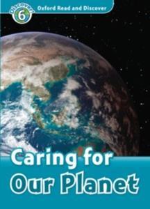 READ & DISCOVER 6 - CARING FOR OUR PLANET