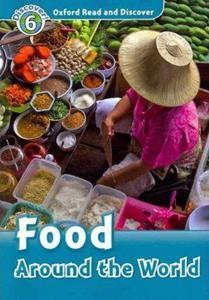 READ & DISCOVER 6 - FOOD AROUND THE WORLD (+CD)