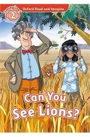 OXFORD READ AND IMAGINE (2): CAN YOU SEE THE LIONS