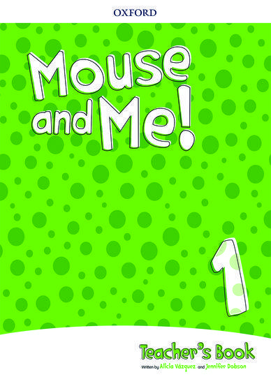 MOUSE AND ME! 1 TEACHER'S BOOK ΒΙΒΛΙΟ ΚΑΘΗΓΗΤΗ
