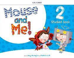 MOUSE AND ME! 2 STUDENT'S BOOK