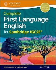 COMPLETE FIRST LANGUAGE ENGLISH FOR IGCSE