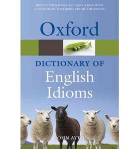 OXFORD DICTIONARY OF ENGLISH IDIOMS