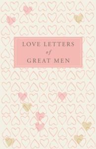 LOVE LETTERS OF GREAT MEN