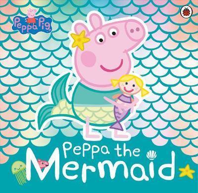 PEPPA PIG: PEPPA THE MERMAID