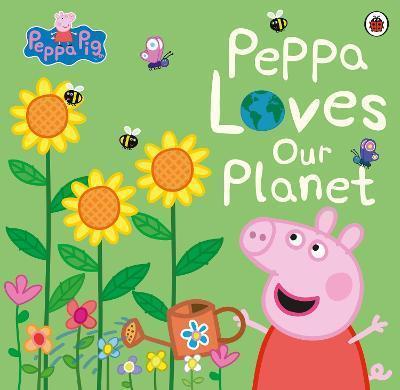 PEPPA PIG: PEPPA LOVES OUR PLANET