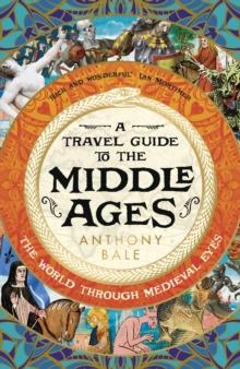 TRAVEL GUIDE TO THE MIDDLE AGES