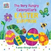 THE VERY HUNGRY CATERPILLAR'S EASTER SURPRISE