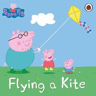 PEPPA PIG: FLYING A KITE