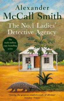 THE NO. 1 LADIES DETECTIVE AGENCY : THE MULTI-MILLION COPY BESTSELLING SERIES