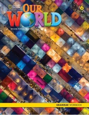 OUR WORLD 6 GRAMMAR WORKBOOK (+CD) 2ND EDITION