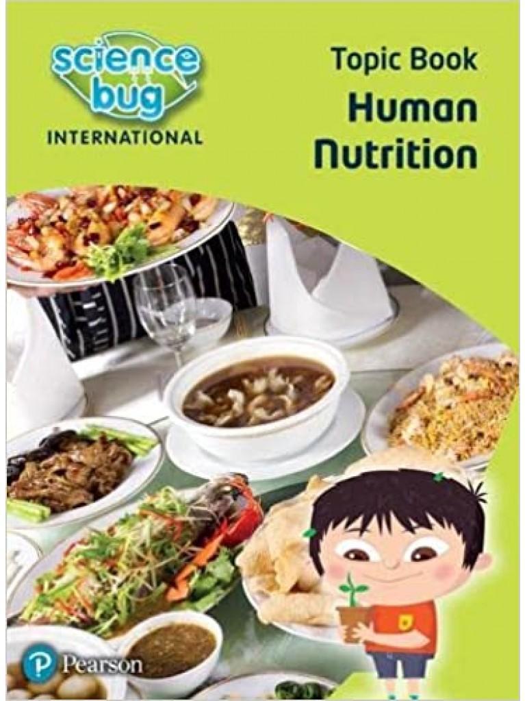 SCIENCE BUG INTERNATIONAL YEAR 4: HUMAN NUTRITION
