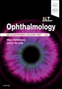 OPHTHALMOLOGY : AN ILLUSTRATED COLOUR TEXT