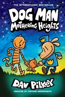 DOG MAN (10): MOTHERING HEIGHTS