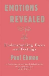 EMOTIONS REVEALED : UNDERSTANDING FACES AND FEELINGS