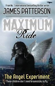 MAXIMUM RIDE: THE ANGEL EXPERIMENT