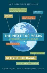 THE NEXT 100 YEARS
