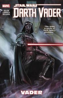 STAR WARS: DARTH VADER VOLUME 1 - VADER