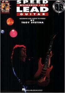 SPEED MECHANICS FOR LEAD GUITAR (+CD) TROY STETINA