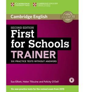 CAMBRIDGE FIRST FCE FOR SCHOOLS TRAINER 6 PRACTICE TESTS REVISED 2015