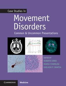 CASE STUDIES IN MOVEMENT DISORDERS : COMMON AND UNCOMMON PRESENTATIONS