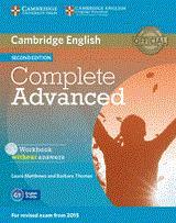 COMPLETE ADVANCED 2ND EDITION WORKBOOK WITHOUT ANSWERS (+CD)