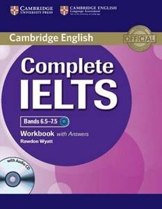 COMPLETE IELTS C1 WORKBOOK WITH ANSWERS (+CD) (BAND 6,5-7,5)