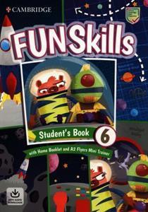 FUN SKILLS LEVEL 6 EXAM PACK (FLYERS STUDENT'S BOOK WITH HOME BOOKLET AND MINI TRAINER WITH DOWNLOADABLE AUDIO)