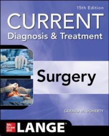 CURRENT DIAGNOSIS AND TREATMENT SURGERY 15E