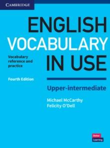 ENGLISH VOCABULARY IN USE UPER-INTERMEDIATE WITH ANSWERS 4RD EDITION