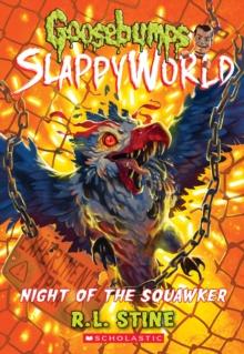 GOOSEBUMPS SLAPPYWORLD (18): NIGHT OF THE SQUAWKER