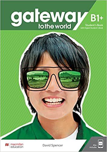GATEWAY TO THE WORLD B1+ STUDENT'S BOOK (+DIGITAL +APP)