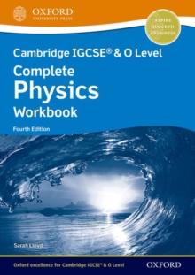 CAMBRIDGE IGCSE (R) & O LEVEL COMPLETE PHYSICS: WORKBOOK FOURTH EDITION